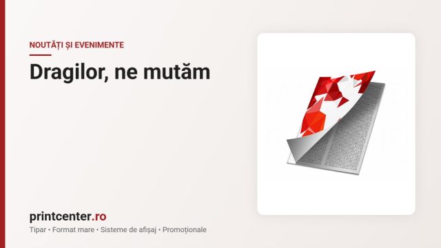 Dragilor, ne mutăm