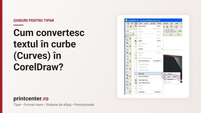 Cum convertesc textul în curbe (Curves) în CorelDraw?