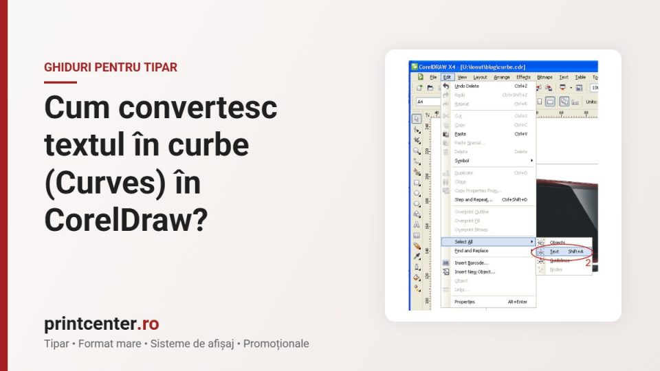 Cum convertesc textul în curbe (Curves) în CorelDraw?