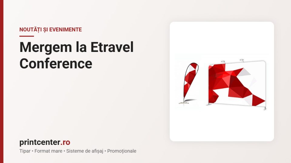 Mergem la Etravel Conference